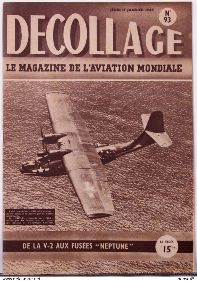 Magazine " Décollage " Aviation Mondiale."Amphibie PBY-6A-Catalina Marine Américaine.chasseur Parasite XP - 85.Sports. - Aviation