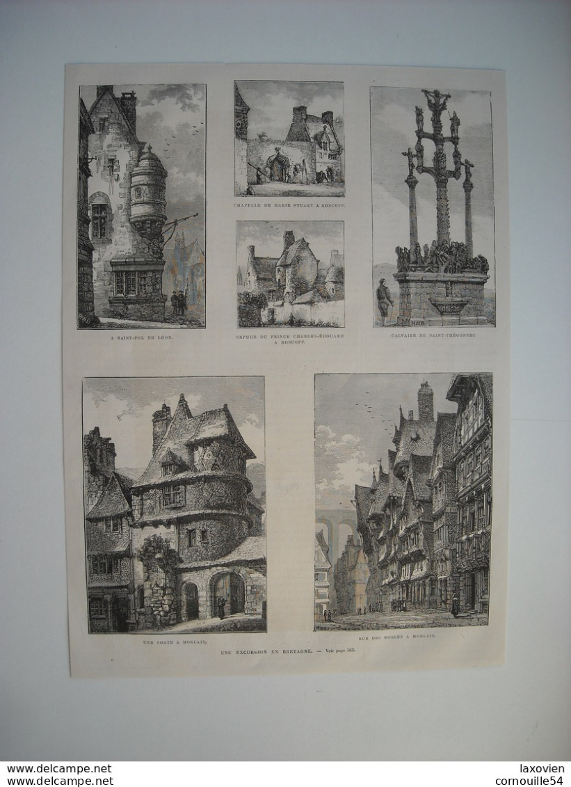 GRAVURE 1873. UNE EXCURSION EN BRETAGNE. A SAINT-POL DE LEON. PORTE A MORLAIX. CHAPELLE DE MARIE STUART A ROSCOFF....... - Chansonniers