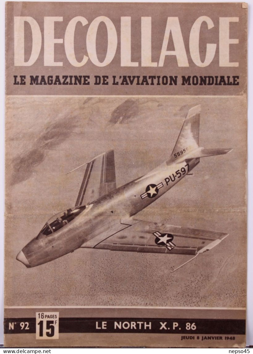 Magazine " Décollage " Aviation Mondiale.Le North X.P. 86.Par Marcel Doret Pilote D'essai.Le V.G.-70 Poursuit Ses Essais - Aviation