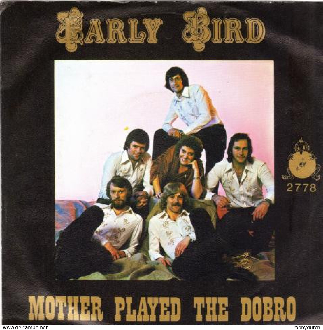 * 7"  *  EARLY BIRD - MOTHER PLAYED THE DOBRO (Holland 1979) - Country Et Folk
