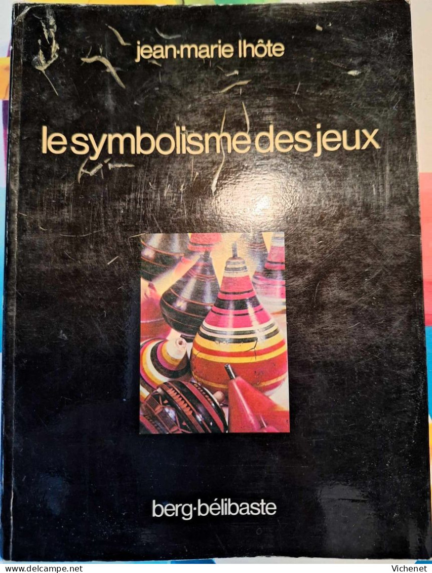 Jean Marie Lhôte - Le Symbolisme Des Jeux - Sociologia