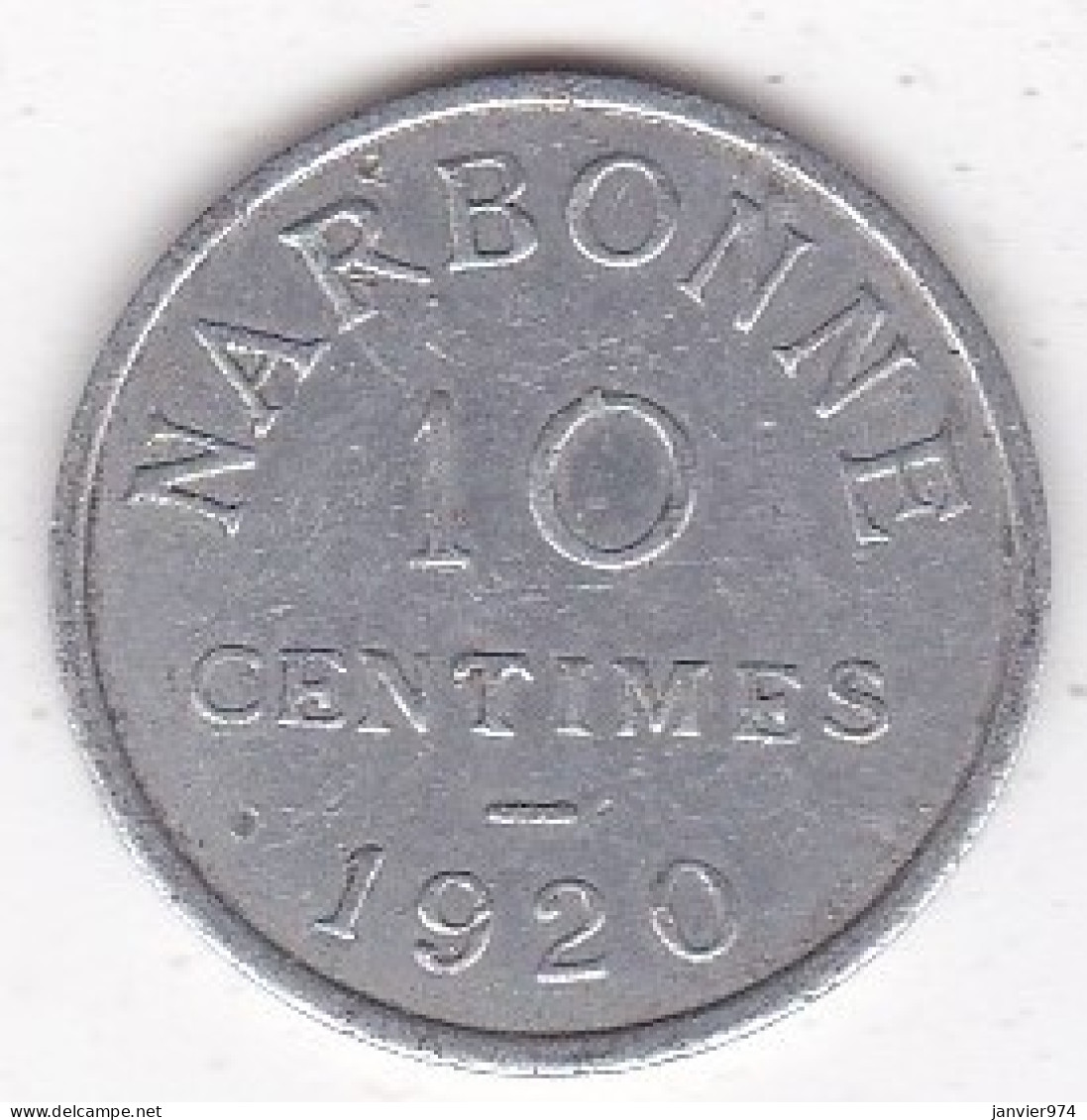 11. Aude.  Narbonne. Chambre De Commerce 10 Centimes 1920 . En Aluminium - Noodgeld