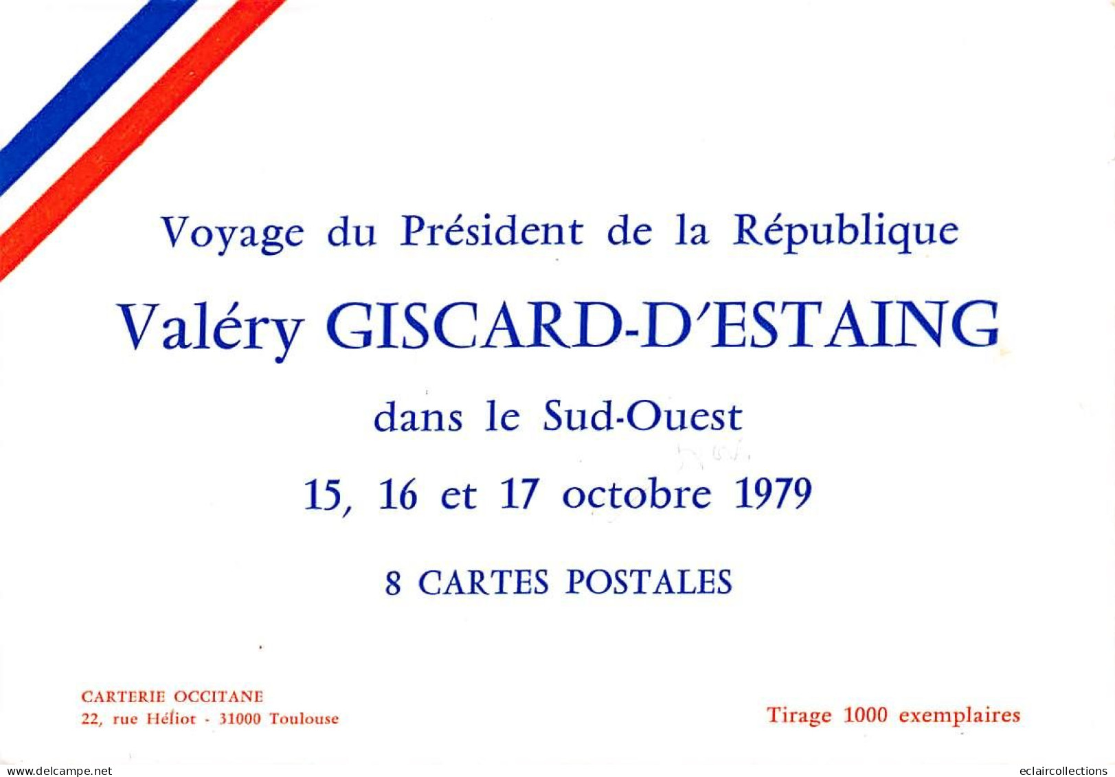 Thème  Politique :  Voyage De Valéry Giscard D'Estaing  Dans Le Sud Ouest Octobre 1979  8 Cartes    (voir Scan) - Personajes
