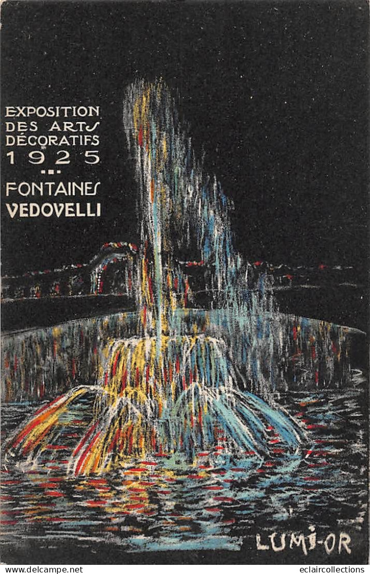 Paris      75        Expositions Des Arts Décoratifs 1925. Fontaines Vedovelli  Lumi-Or  .   (voir Scan) - Exhibitions