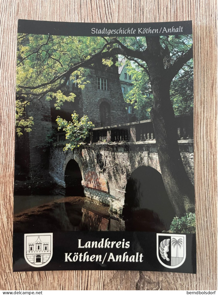 Ansichtkarte, Deutschland, Stadtgeschichte Köthen Anhalt, Schloß Brücke Zum Ferdinandsbau, Ungelaufen - Koethen (Anhalt)