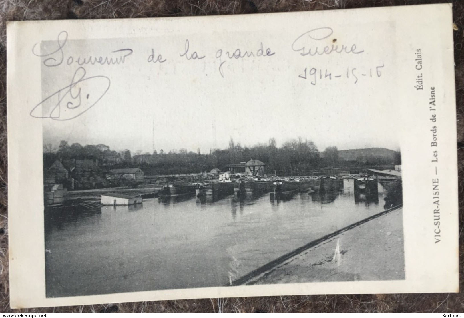 Vic-sur-Aisne - 4 CPA datant de 1916: Multi-vues; Pont détruit; Le pont et le port; Les bords de l'Aisne