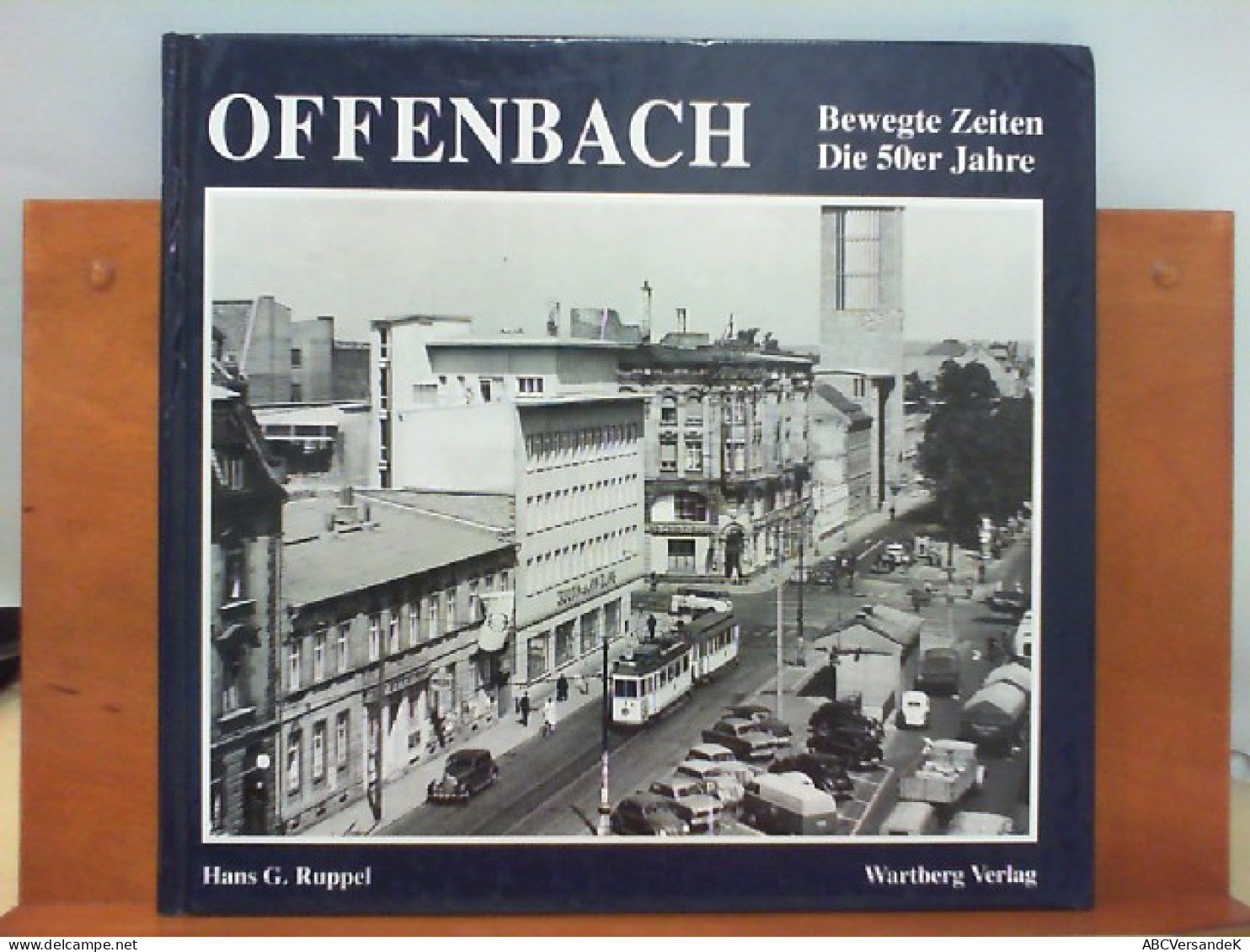 Offenbach : Bewegte Zeiten - Die 50 Er Jahre - Hessen