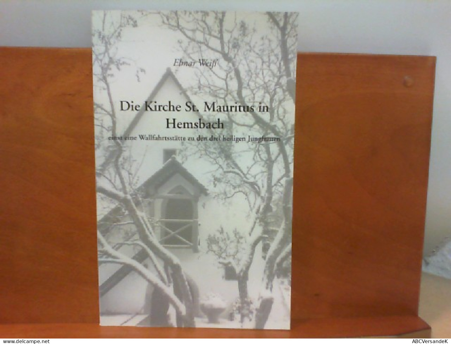 Die Kirche St. Mauritius In Hemsbach - Einst Eine Wallfahrtsstätte Zu Den Drei Heiligen Jungfrauen - Deutschland Gesamt