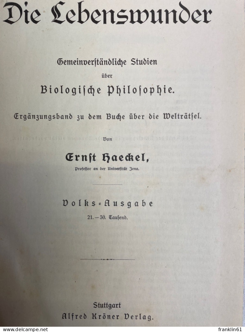 Die Lebenswunder. UND Die Welträthsel In EINEM BAND. - Filosofía