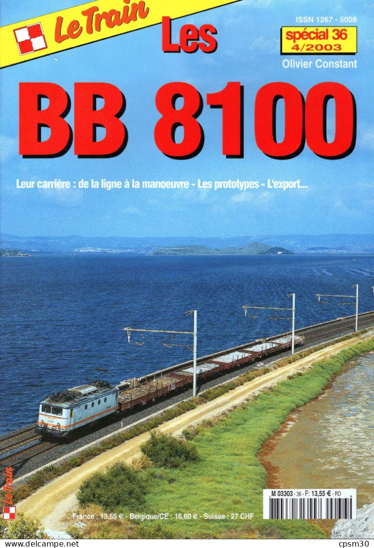 Revue Le Train, N° HS 036, 4/2003, Les BB 8100, Carrière, De La Ligne à La Manœuvre - Railway & Tramway