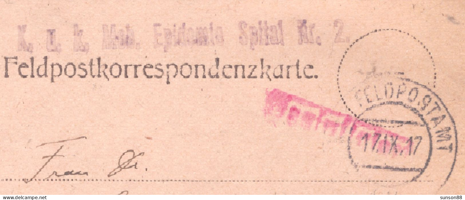 Austria WWI. Field PC. “K.U.K. Epidemie Spital Nr.2.  1917. IX 17. Red Cachet  Red "Desinfiziert" On Lower Left Of Front - Santé