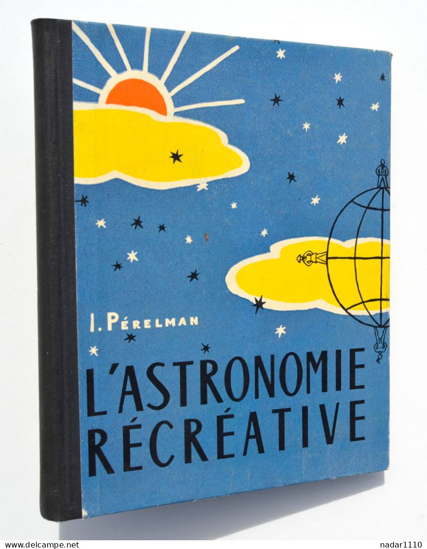 L'Astronomie Récréative - Yakov Pérelman - Moscou, 1958 / URSS, Russie - Astronomie