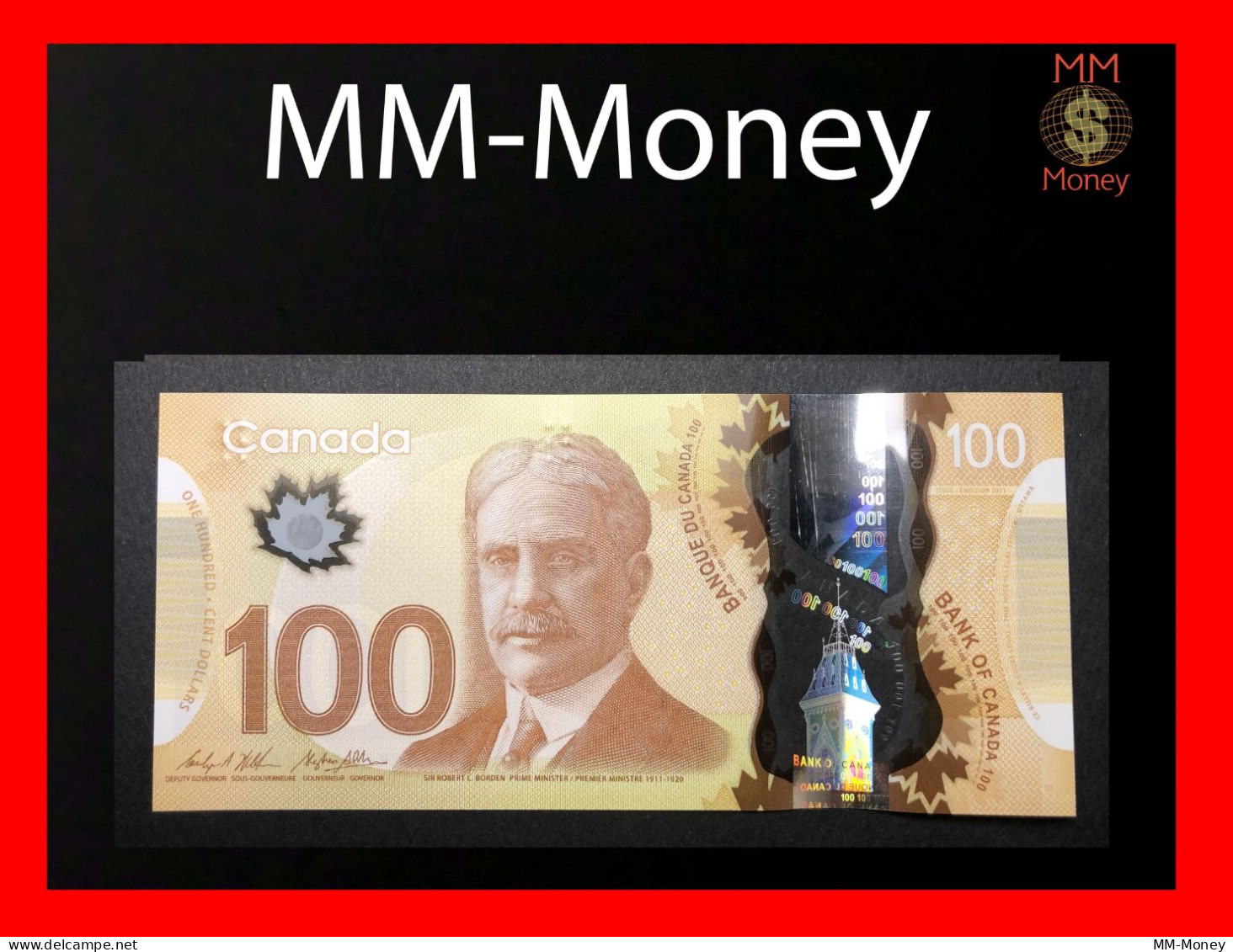 CANADA  100 $  2011  P. 110   "sig. Wilkins - Poloz"   *polymer*    UNC   [MM-Money] - Canada