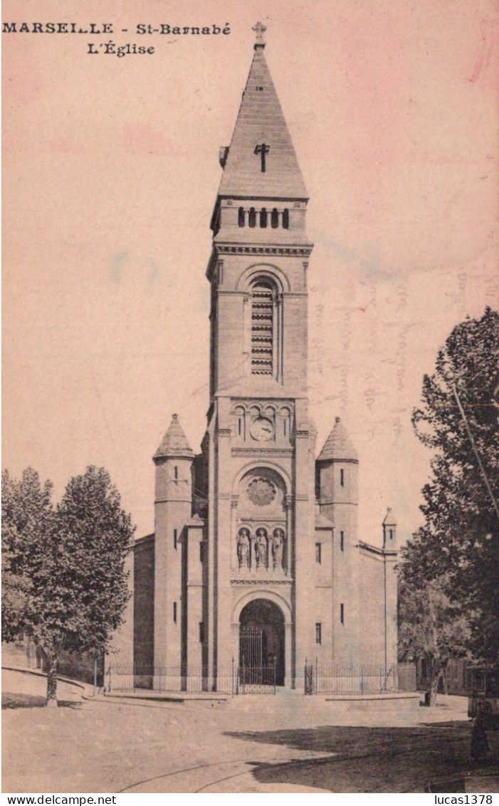 13 / MARSEILLE / SAINT BARNABE / L EGLISE - Saint Barnabé, Saint Julien, Montolivet