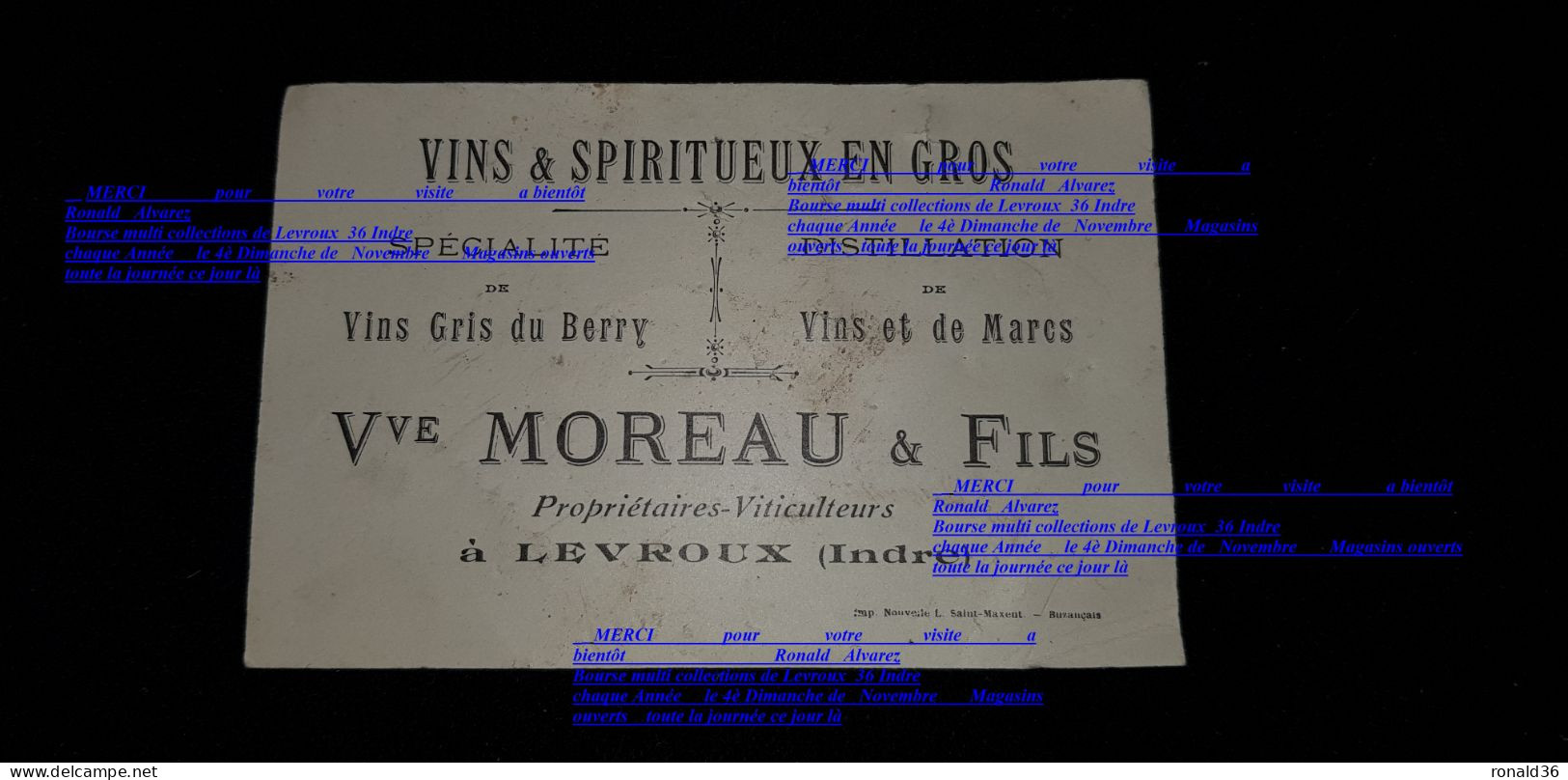 Carte De Visite LEVROUX 36 Indre VINS & SPRITUEUX EN GROS Vve MOREAU Et Fils Propriétaires Viticulteurs Distillation - Cartes De Visite