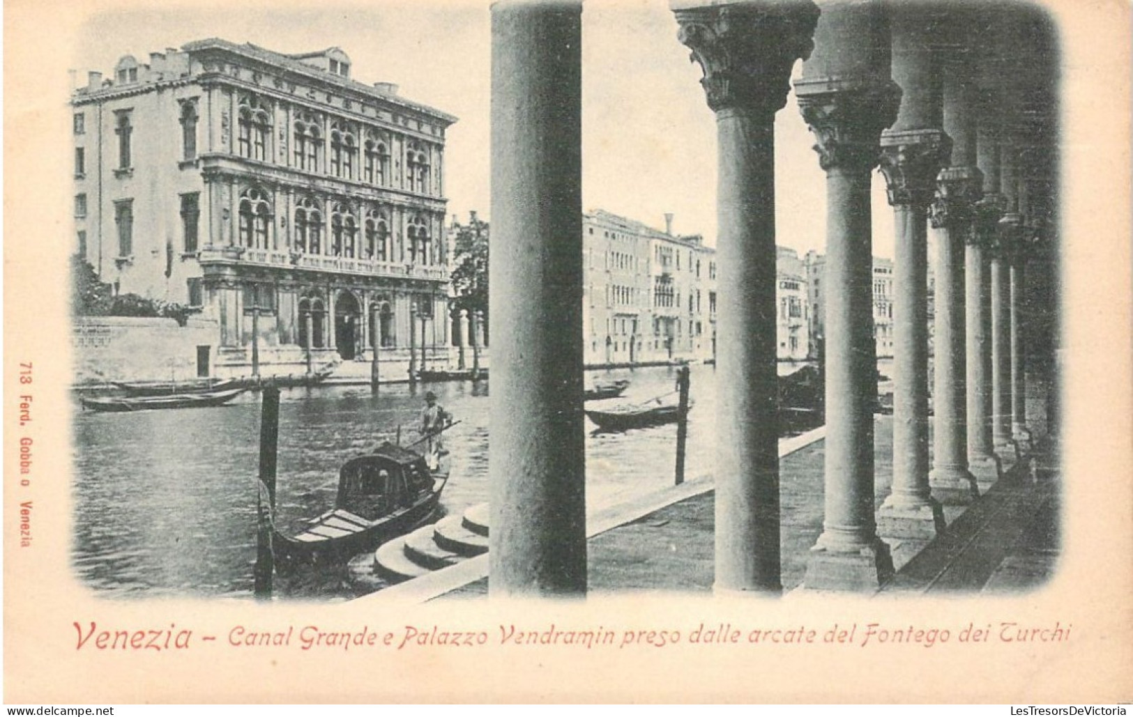 ITALIE - VENETO - VENEZIA - Canal Grande E Palazzo Vendramin Preso Dalle Arcate Del Fontego ... - Carte Postale Ancienne - Venezia (Venedig)