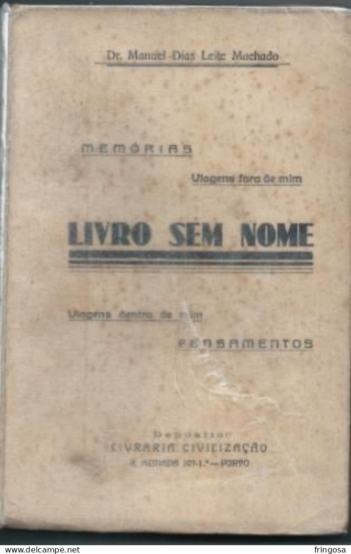 PORTUGAL: LIVRO SEM NOME: Livro De Viagens Do Dr. Manuel Dias Leite Machado. - Livres Anciens