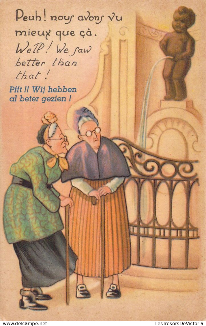 CPA - HUMOUR - Deux Vieilles Femmes Devant Le Manneken Pis - Nous Avons Vu Mieux Que çà - CARTE POSTALE ANCIENNE - Humor