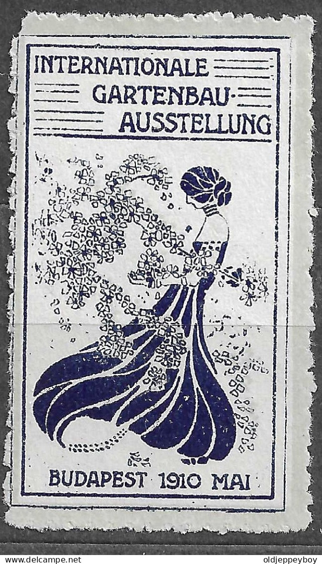 INTERNATIONALE GARTENBAU AUSSTELLUNG  BUDAPESTE 1910 VIGNETTE Reklamemarke Erinnofili CINDERELLA - Erinnofilia