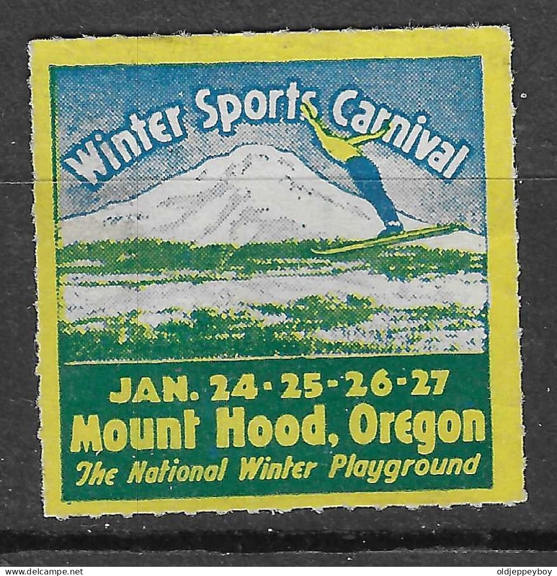 WINTER SPORTS CARNIVAL Mount Hood, Winter Sports Carnival, Skispringer Im Gebirge  VIGNETTE Reklamemarke Erinnofili  - Erinnofilia