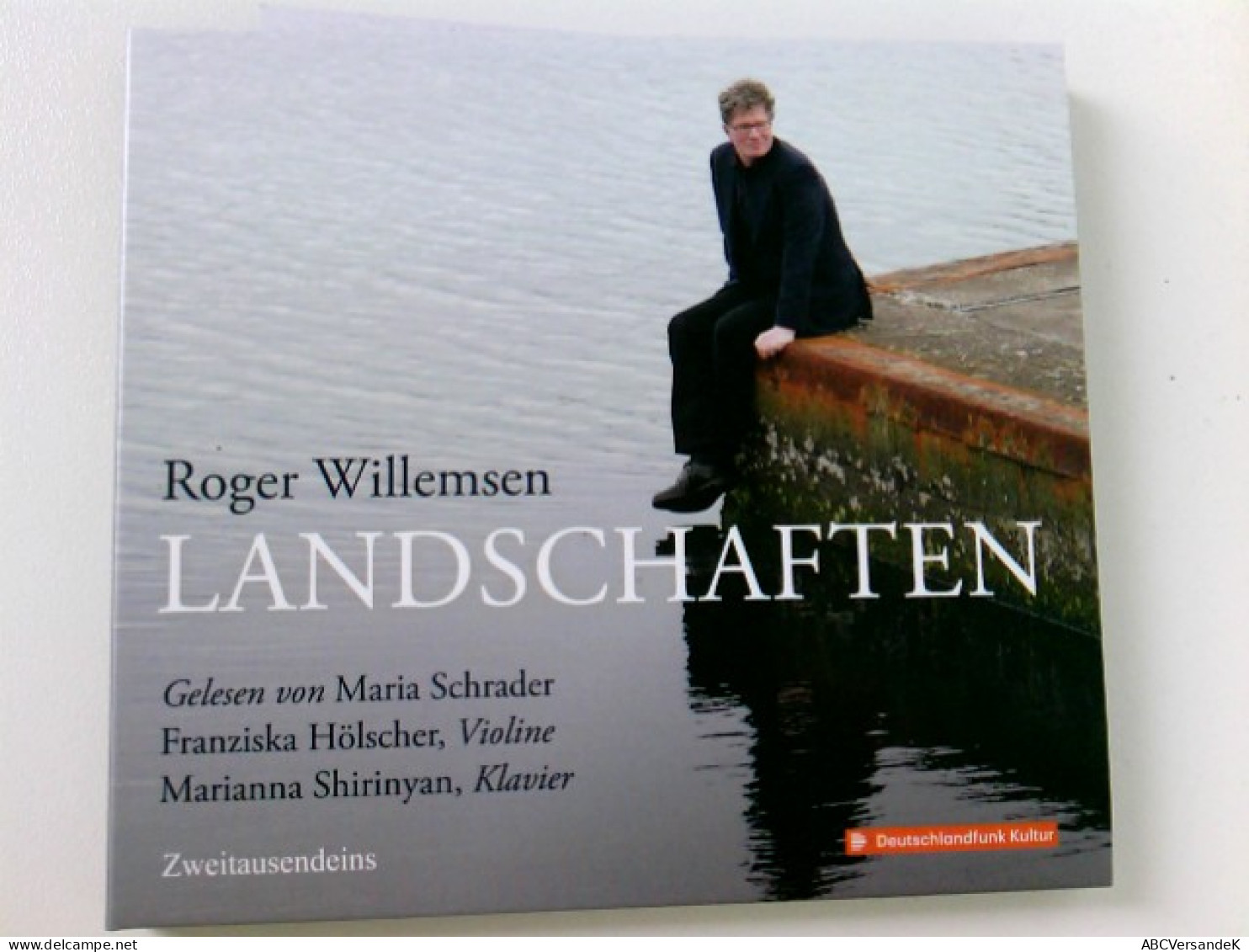 Roger Willemsen - Landschaften.: Ein Musikalischer Abend Mit Maria Schrader, Franziska Hölscher & Marianna Shi - CDs