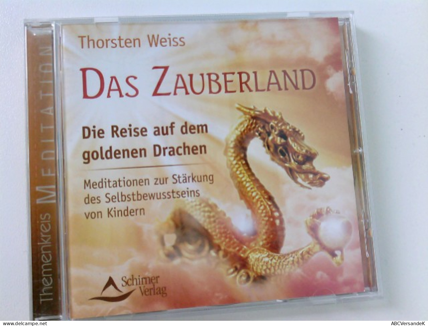 Das Zauberland - Die Reise Auf Dem Goldenen Drachen: Meditationen Zur Stärkung Des Selbstbewusstseins Von Kind - CDs