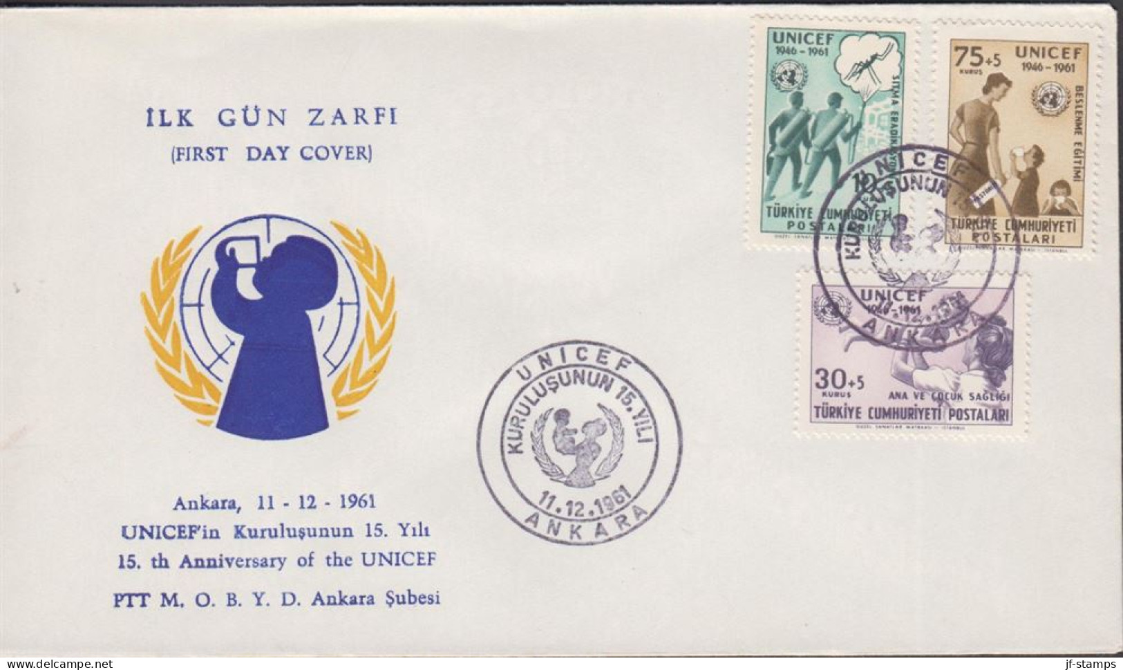 1961. TÜRKIYE. 15 Years UNICEF In Complete Set On FDC. Nice Cachet On The Envelope.  (Michel 1827-1829) - JF442646 - Lettres & Documents