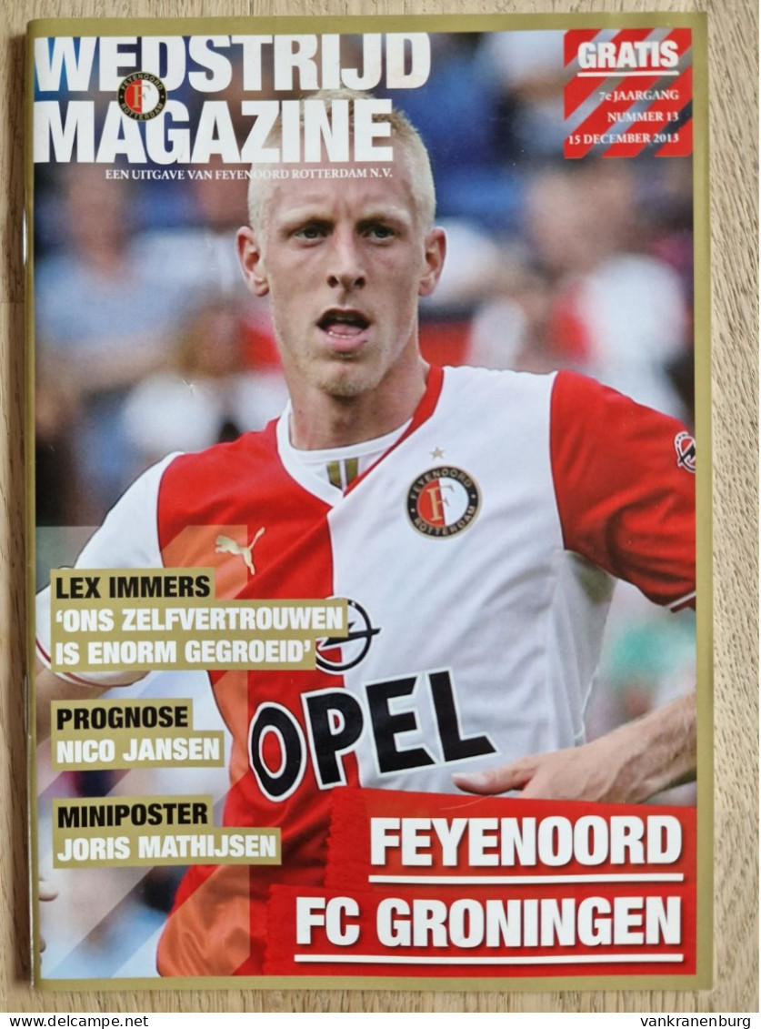 Programme Feyenoord - FC Groningen - 15.12.2013 - Eredivisie - Holland - Programm - Football - Poster Joris Mathijsen - Livres