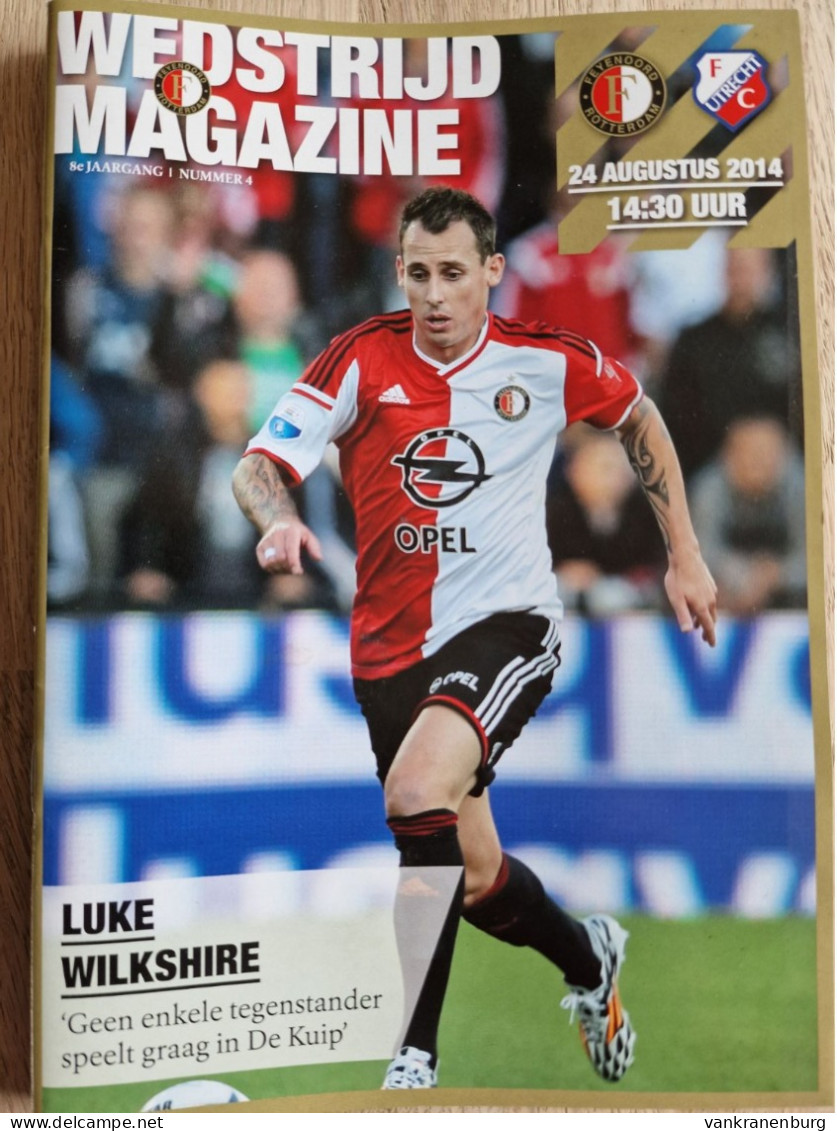 Programme Feyenoord - FC Utrecht - 24.8.2014 - Eredivisie - Holland - Programm - Football - Poster Erwin Mulder - Livres