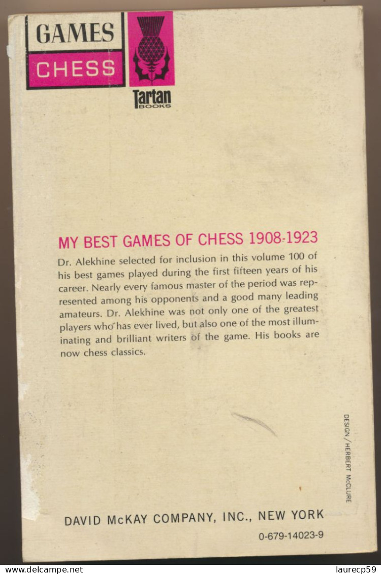 Livre ECHECS - A. ALEKHINE - My Best Games Of Chess - 1908 - 1923 - Jeux De Société