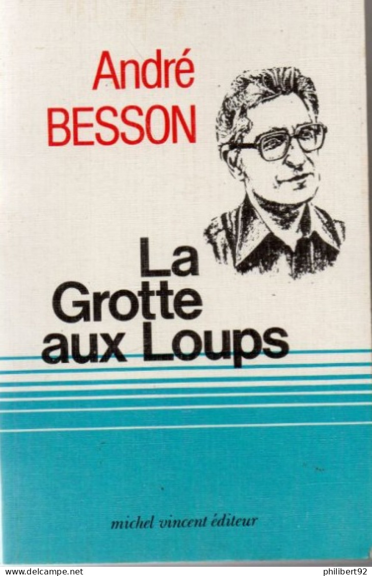 André Besson. La Grotte Aux Loups - Franche-Comté