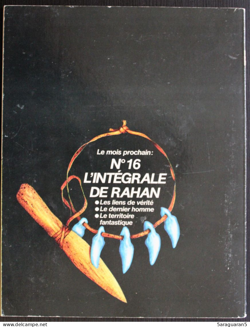 BD RAHAN (INTEGRALE VAILLANT) - 15 -  Le Lagon De L'effroi / Le Signe De La Peur / L'oeil De Granit - 1985 - Rahan