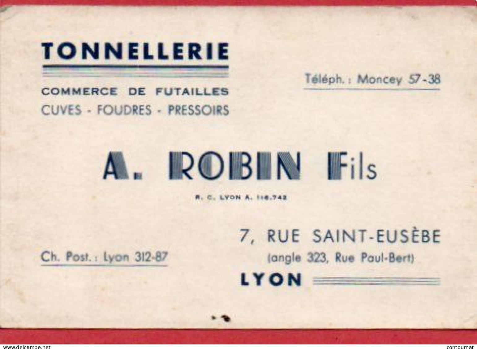 Carte De Visite 69 Rhône  LYON Tonnellerie  Futailles ROBIN.   - F1 - Cartes De Visite