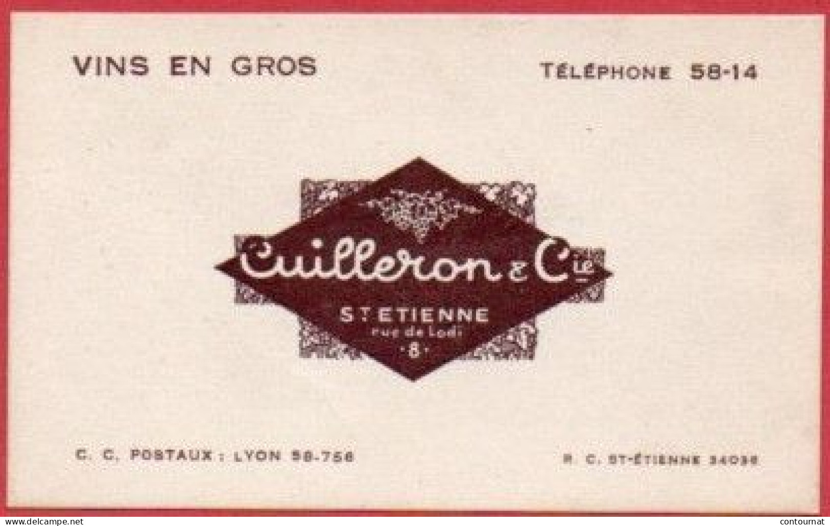 Carte De Visite 42 LOIRE St ETIENNE Saint   Vins En Gros CUILLERON & Cie   - F1 - Cartes De Visite