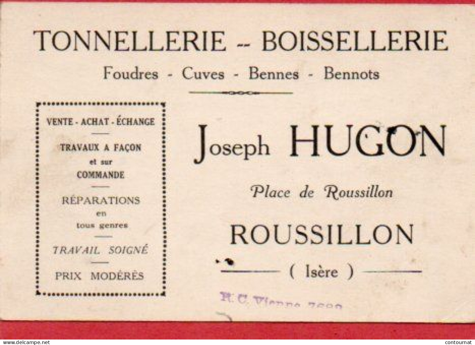 Carte De Visite 38 ISERE ROUSSILLON Tonnellerie Boissellerie Joseph HUGON - F3 - Cartes De Visite