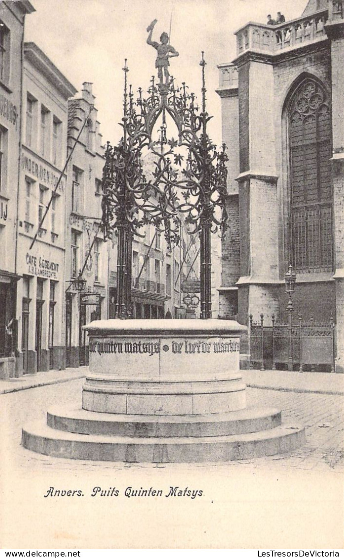 BELGIQUE - ANVERS - ANTWERPEN - Puits Quinten Matsys - Carte Postale Ancienne - Antwerpen