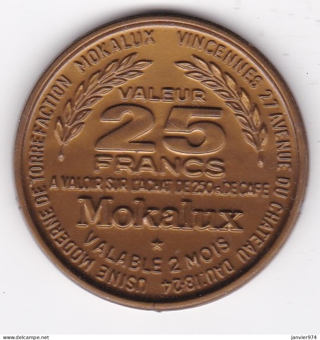 94 Val De Marne. 25 Francs CAFE MOKALUX . Vincennes,  Torréfacteur - Café - Arc De Triomphe , En Plastique  - Monetary / Of Necessity