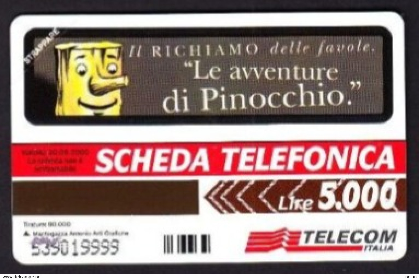 SCHEDA TELEFONICA - ITALIA - TELECOM - NUOVA - LE AVVENTURE DI PINOCCHIO - Öff. Sonderausgaben