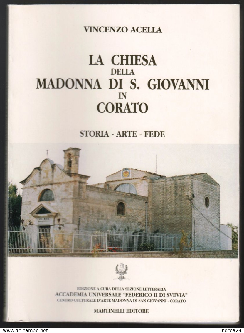 LIBRO - LA CHIESA DELLA MADONNA DI S.GIOVANNI IN CORATO (BARI) - 1994 AUTORE: VINCENZO ACELLA - ED. MARTINELLI (STAMP303 - Tourismus, Reisen