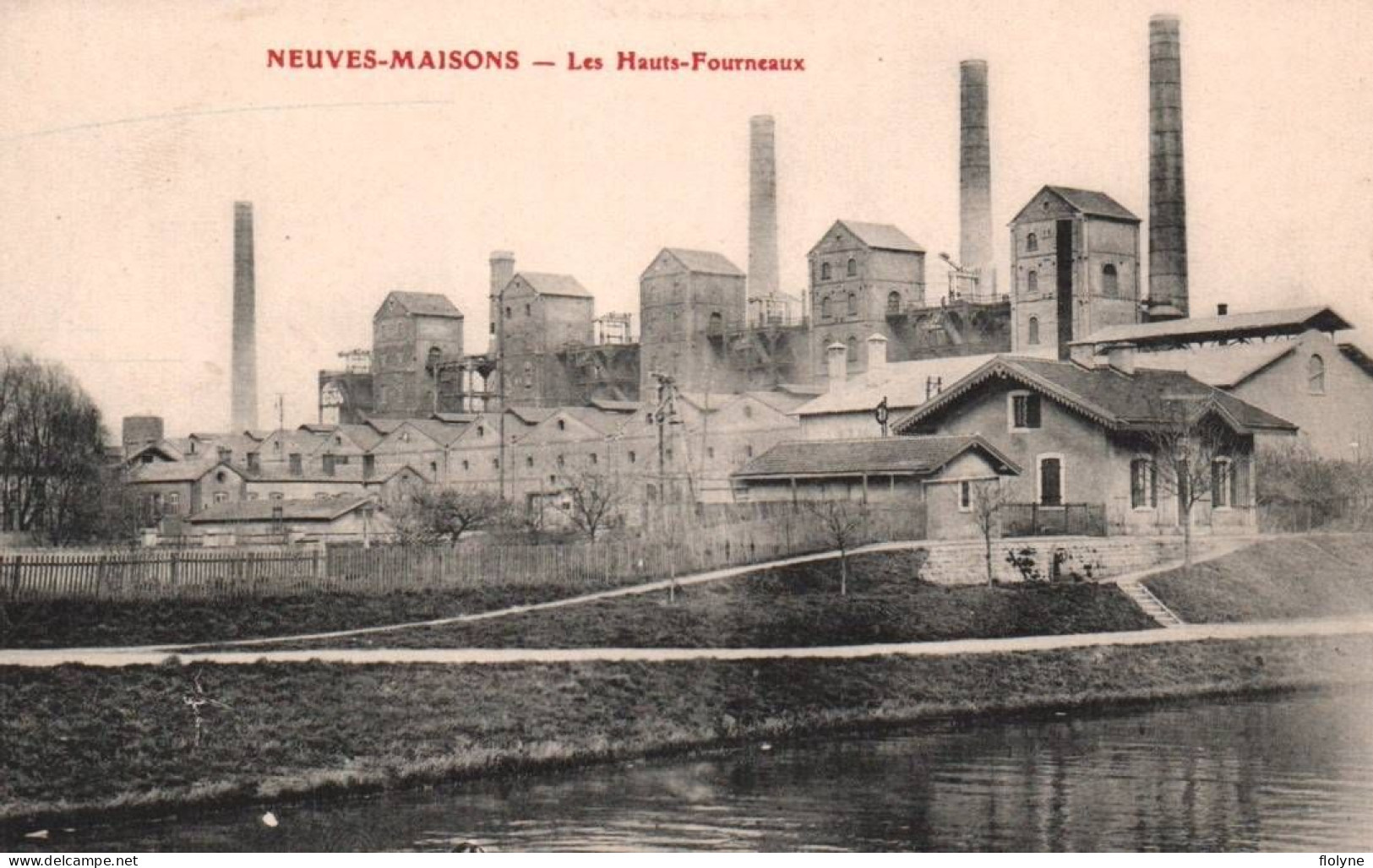 Neuves Maisons - Les Hauts Fourneaux - Aciéries Forges - Neuves Maisons