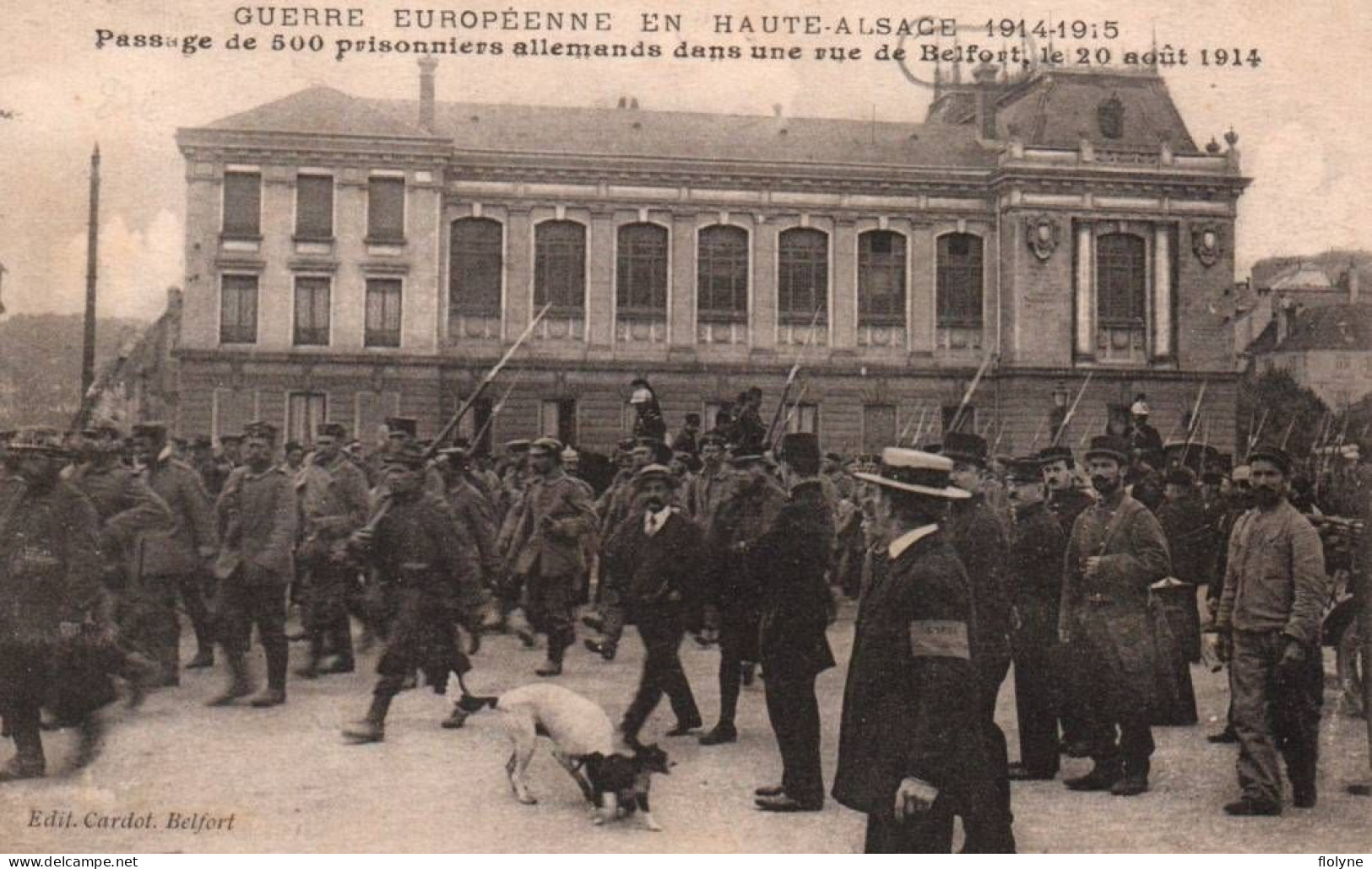 Belfort - Guerre Européenne - Passage De 500 Prisonniers Allemands Dans Une Rue Le 20 Août 1914 - Belfort - Stadt