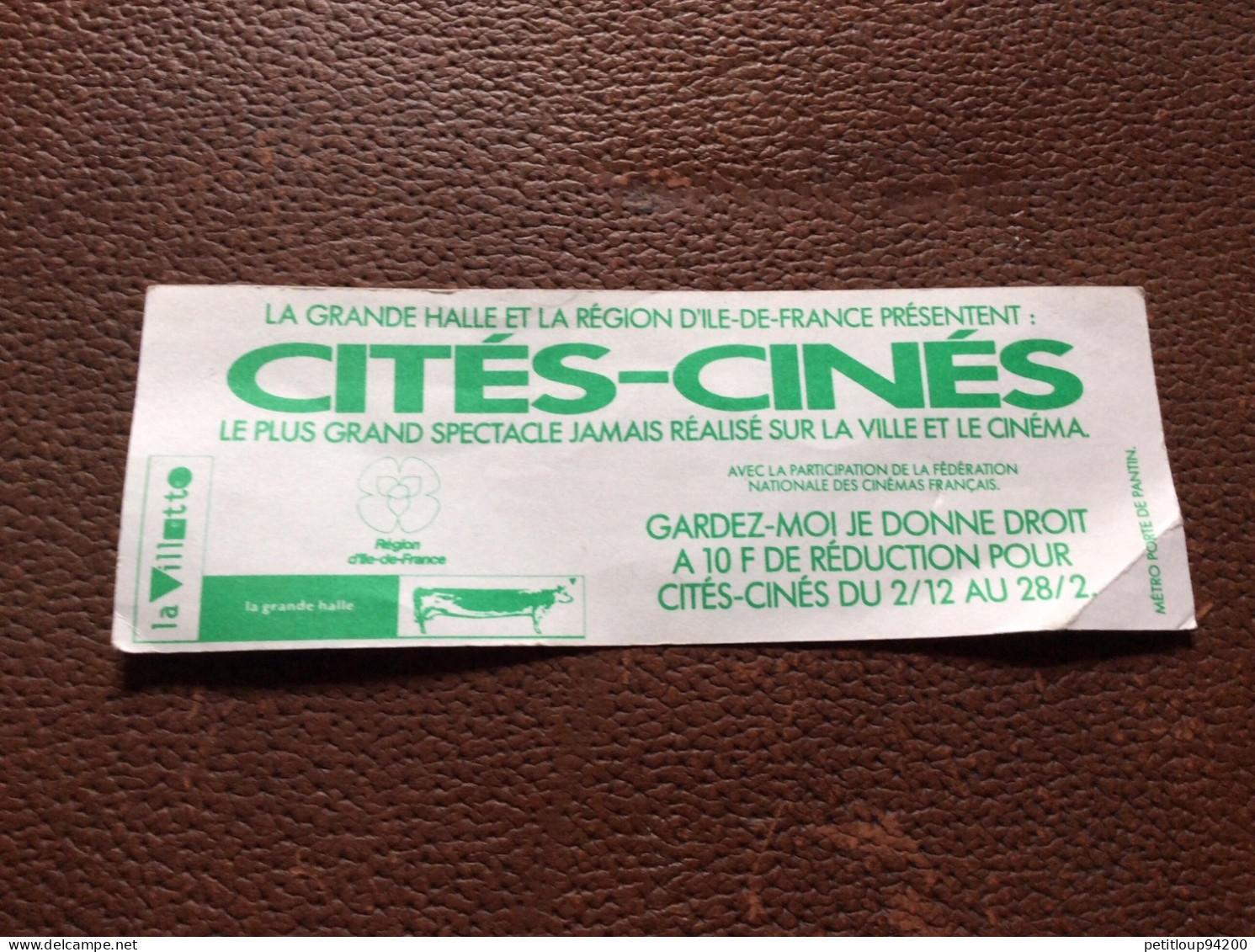 CITES-CINES  10 F De Réduction  RENAULT Des Voitures A Filmer  LA VILLETTE  La Grande Halle  RÉGION D’Ile De France - Cinécartes