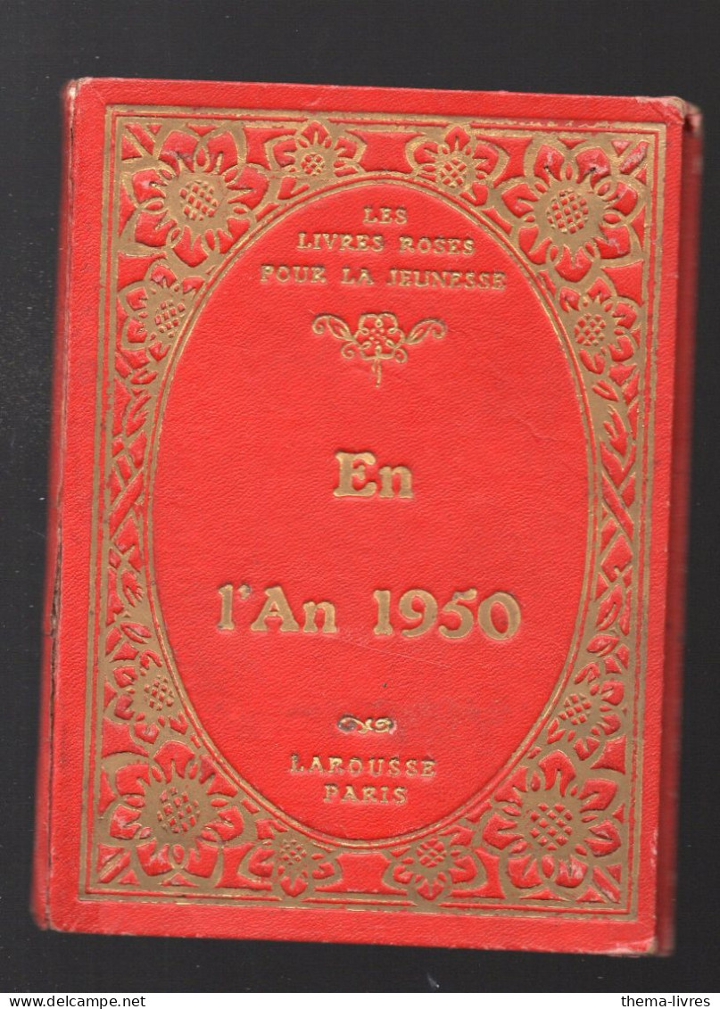 (SF Science Fiction) Les Livres Roses Pour La Jeunesse :n°260   En L'an 1950 (PPP43640) - Antes De 1950