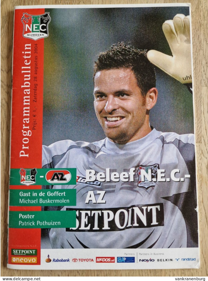 Programme NEC Nijmegen - AZ Alkmaar - 28.8.2004 - Eredivisie - Holland - Programm - Football - Poster Patrick Pothuizen - Livres