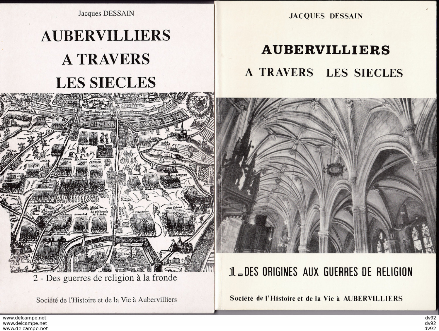 SEINE SAINT DENIS AUBERVILLIERS A TRAVERS LES SIECLES JACQUES DESSAIN - Ile-de-France