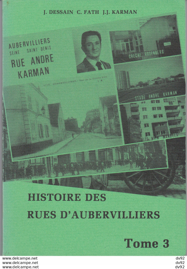 SEINE SAINT DENIS AUBERVILLIERS HISTOIRE DES RUES D AUBERVILLIERS - Ile-de-France