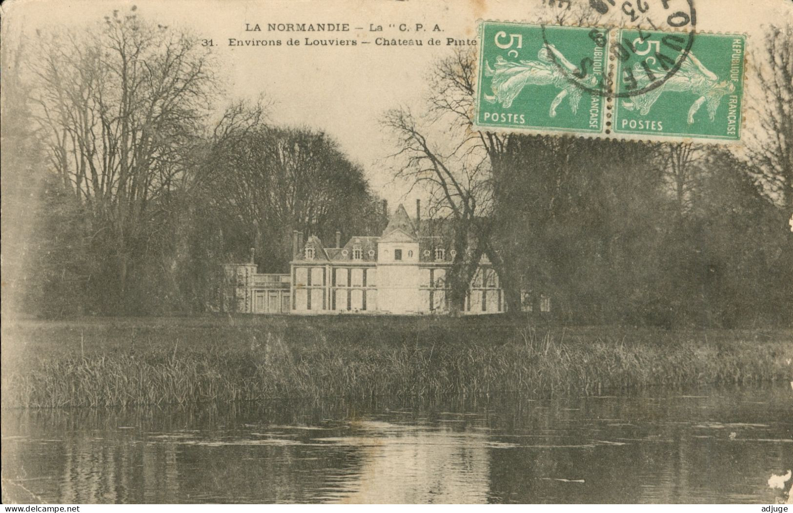 CPA-27- Château De PINTERVILLE Aux Environs De Louviers **Ed. La C.P.A  N°31  - Ann.1910**  2 Scan* - Pinterville