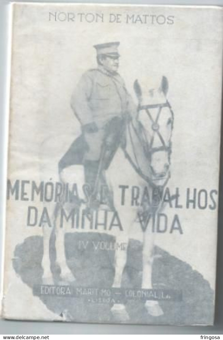 PORTUGAL: MEMÓRIAS E TRABALHOS DA MINHA VIDA: Norton De Mattos - Livres Anciens