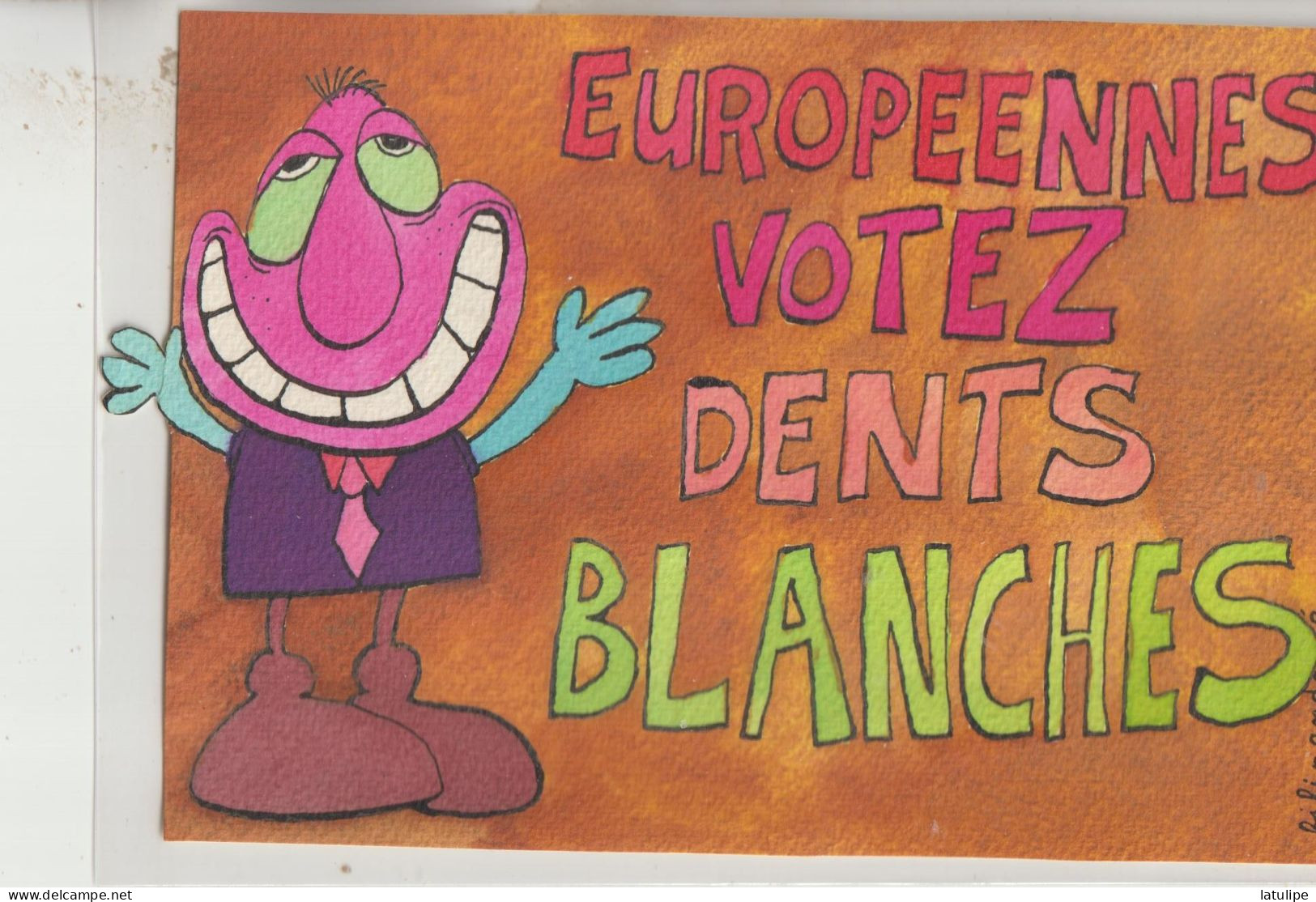 Filipandré .... Europeennes VOTEZ DENTS BLANCHES - Filipandre