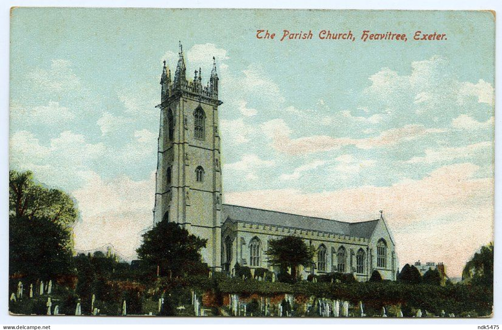 EXETER : THE PARISH CHURCH, HEAVITREE - Exeter